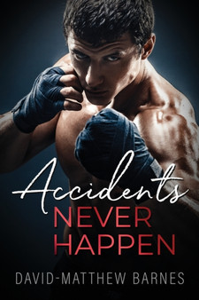 Accidents Never Happen by David-Matthew Barnes - Paperback