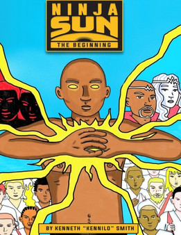 Ninja Sun : The Beginning by Kenneth L Smith - Paperback