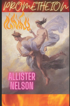 Prometheion : I'm Dating Hermes! by Allister Nelson - Paperback