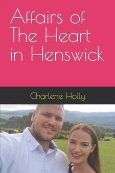 Affairs of The Heart in Henswick : 1 by Charlene Holly - Paperback