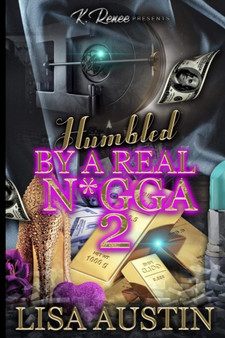 Humbled by a Real N*gga 2 by Lisa Austin - Paperback