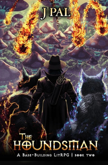The Houndsman 2 : A Base-Building LitRPG Adventure : 2 by J Pal - Paperback