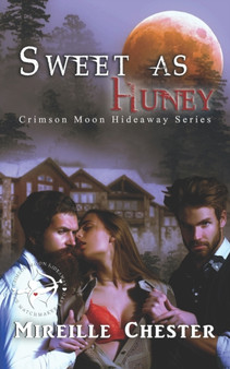 Crimson Moon Hideaway : Sweet as Huney : 23 by Crimson Moon Hideaway - Paperback