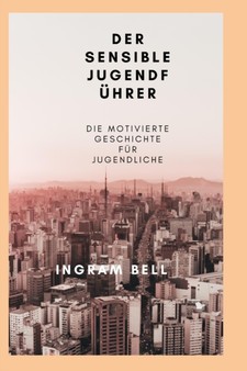 Der Sensible Jugendfuhrer by Ingram Bell - Paperback