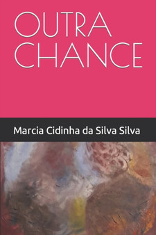 Outra Chance by Marcia Cidinha Da Silva Silva Silva - Paperback