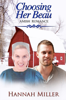 Choosing Her Beau by Hannah Miller - Paperback