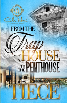 From The Trap House To The Penthouse : A Hood Love Story : 1 by Tiece - Paperback
