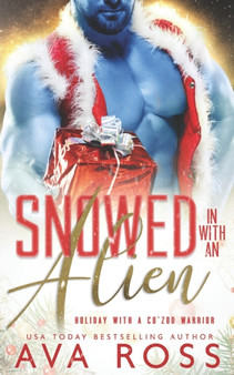 Snowed in with an Alien : 1 by Ava Ross - Paperback