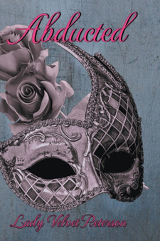 Abducted by Lady Velvet Peterson - Paperback