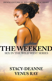 The Weekend by Stacy-Deanne - Paperback