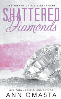 Shattered Diamonds : 1 by Ann Omasta - Paperback