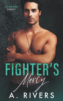 Fighter's Mercy : 3 by Alexa Rivers - Paperback