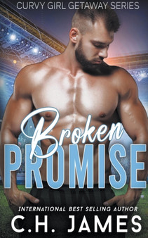 Broken Promise : 1 by C H James - Paperback