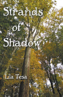 Strands of Shadow by Lila Tesa - Paperback