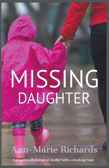 Missing Daughter : 2 by Ann-Marie Richards - Paperback