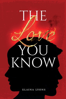 The Love You Know by Elaina Lyons - Paperback