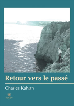 Retour vers le passe by Charles Kalvan - Paperback