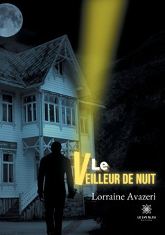 Le veilleur de nuit by Lorraine Avazeri - Paperback