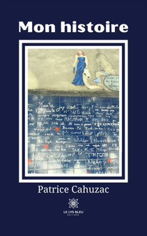 Mon histoire by Patrice Cahuzac - Paperback