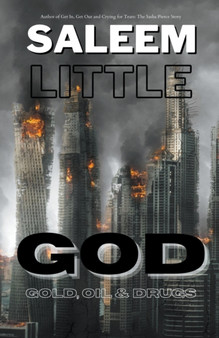 G.O.D. : Gold, Oil and Drugs by Saleem Little - Paperback