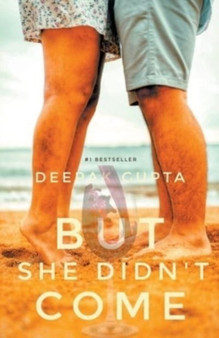 But She Didn't Come : 1 by Deepak Gupta - Paperback