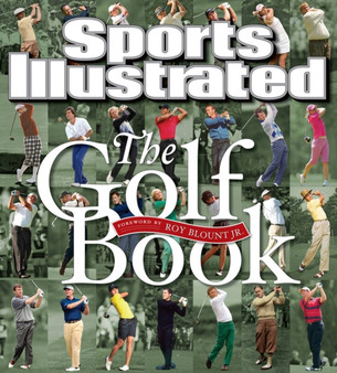 Sports Illustrated The Golf Book by The Editors of Sports Illustrated - Hardback