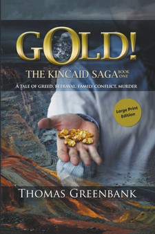 GOLD! Large Print Edition by Thomas Greenbank - Paperback