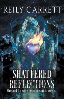 Shattered Reflections : 5 by Reily Garrett - Paperback
