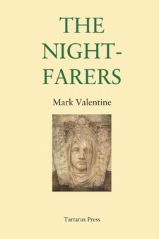 The Nightfarers by Mark Valentine - Paperback