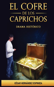 El cofre de los caprichos by Cesar Hernandez Espinoza - Paperback