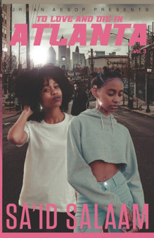 To love and die in Atlanta : Vol 3 by Sa'id Salaam - Paperback