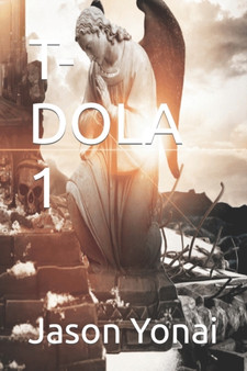T-Dola 1 by Jason David Yonai - Paperback