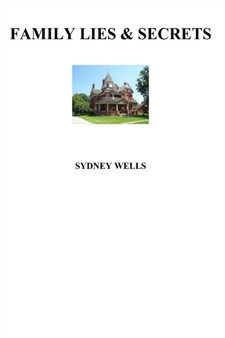 Family Lies & Secrets by Sydney Wells - Paperback