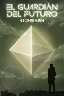 El Guardian del Futuro by George Harm - Paperback