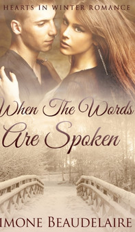 When The Words Are Spoken by Simone Beaudelaire - Hardback