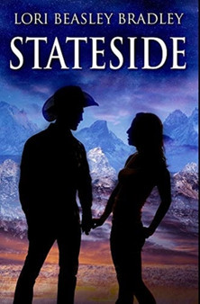 Stateside : Premium Hardcover Edition by Lori Beasley Bradley - Hardback