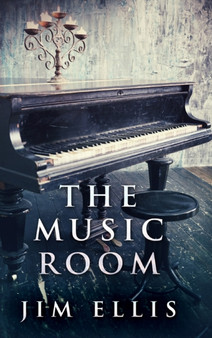 The Music Room : Large Print Hardcover Edition by Jim Ellis - Hardback