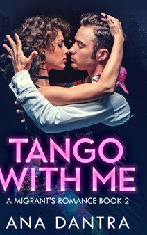 Tango With Me : Large Print Hardcover Edition by Ana Dantra - Hardback