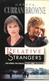 Relative Strangers by Gretta Curran Browne - Hardback