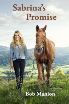 Sabrina's Promise : Part 3 : 3 by Bob Manion - Paperback