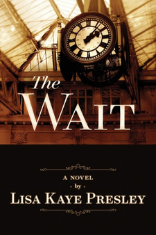 The Wait by Lisa Kaye Presley - Paperback