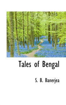 Tales of Bengal by S B Banerjea - Paperback