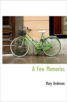 A Few Memories by Mary Anderson - Hardback