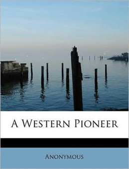 A Western Pioneer by Anonymous - Paperback