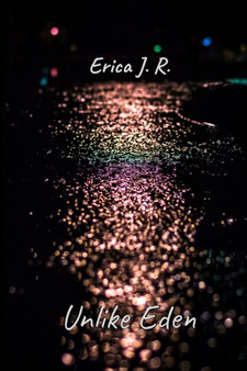 Unlike Eden by Erica J R - Paperback