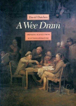 Wee Dram by David Daiches - Hardback