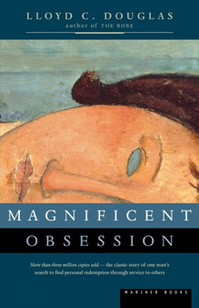 Magnificent Obsession by Lloyd C. Douglas - Paperback
