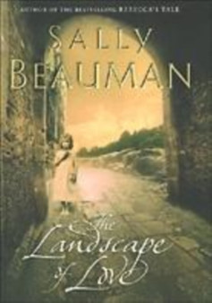 The Landscape Of Love by Sally Beauman - Hardback