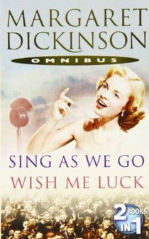 SING AS WE GO & WISH ME LUCK by MARGARET DICKINSON - Paperback