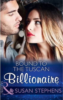 Bound to the Tuscan Billionaire by Susan Stephens - Hardback